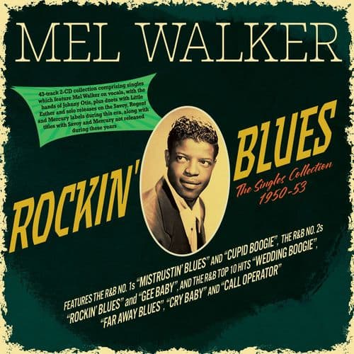 Mel Walker - Rockin' Blues - The Singles Collection 1950-53 (2CD)