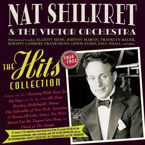 Nat Shilkret & The Victor Orchestra - The Hits Collection 1924-32 (2CD)