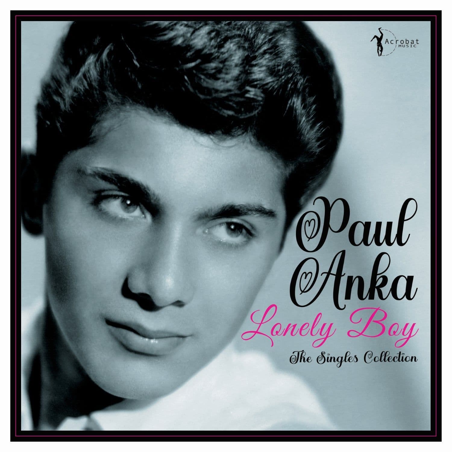 Paul Anka Lonely Boy Greatest Singles 1957 62 paul-anka-lonely-boy-greatest-singles-1957-62