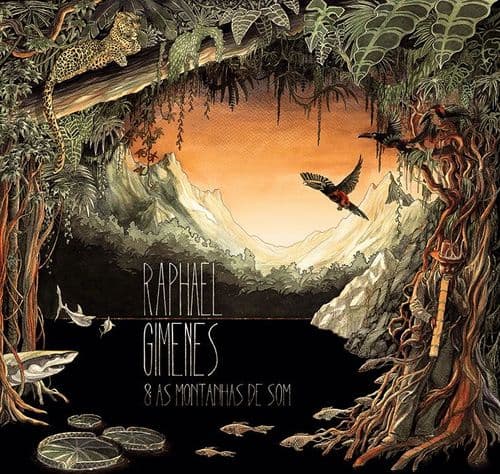 Raphael Gimenes - Raphael Gimenes & As Montanhas De Som