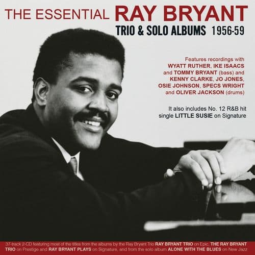 Ray Bryant - The Essential Ray Bryant: Trio & Solo Albums 1956-59 (2CD)