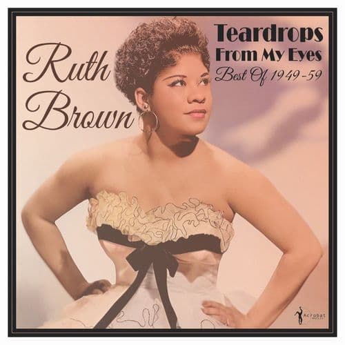 Ruth Brown - Teardrops From My Eyes – Best Of 1949-59 (LP)