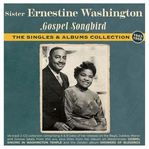 Sister Ernestine Washington - Gospel Songbird - The Singles & Albums Collection 1943-59 (2CD)