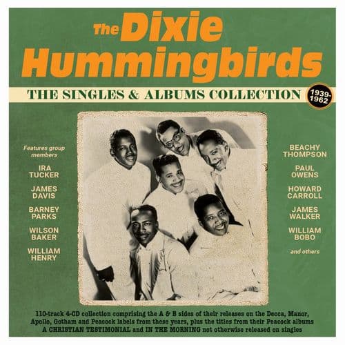 The Dixie Humming Birds - The Singles & Albums Collection 1939-62 (4CD)