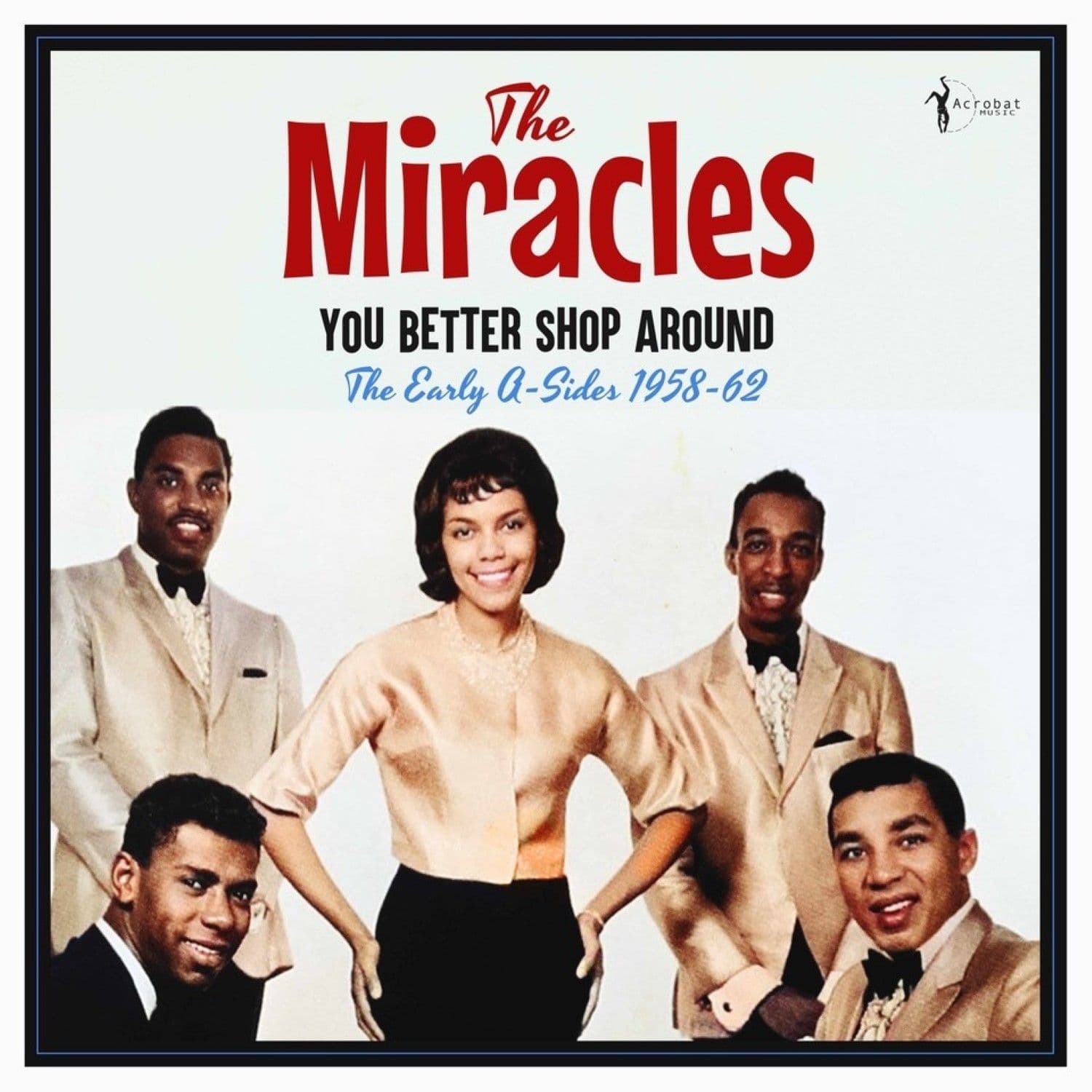 The Miracles - You Better Shop Around The Early A-Sides 1958-62 LP