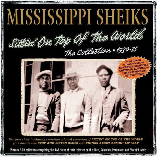 The Mississippi Sheiks - Sittin' On Top Of The World: The Collection 1930-35 (3CD)
