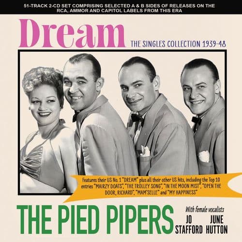 The Pied Pipers	- Dream - The Singles Collection 1939-48 (2CD)
