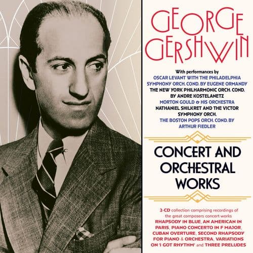 Various Artists - George Gershwin: Concert And Orchestral Works (2CD)