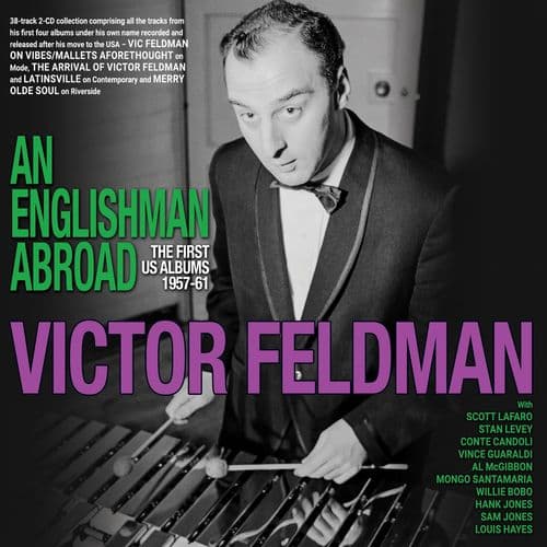 Victor Feldman - An Englishman Abroad - The First US Albums 1957-61 (2CD)
