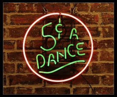 5c a Dance Neon Sign