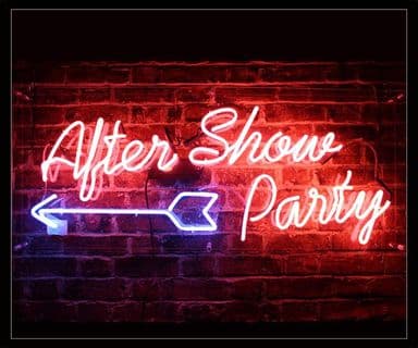 After Show Party Neon Sign