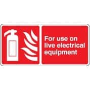 Fire safety sign - Fire For Use On Live 092