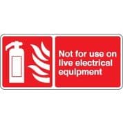 Fire safety sign - Fire Not For Use On Live 101