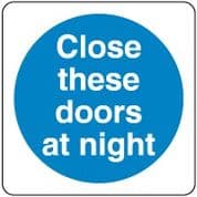 Mandatory Safety Sign - Close These Doors 037