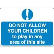 Mandatory Safety Sign - Do Not Allow Your 040