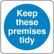 Mandatory Safety Sign - Keep Premises Tidy 100