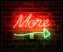 More Neon Sign