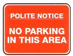 Polite Notice No Parking