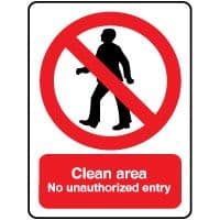 Prohibition safety sign - Clean Unauthorized 018