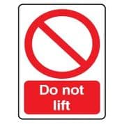 Prohibition safety sign - Do Not Lift 024