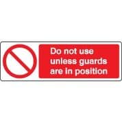 Prohibition safety sign - Do Not Use Unless 039