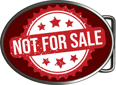 'Not For Sale' Belt Buckle. Code: A0173