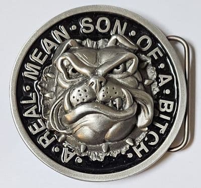 British Bulldog  'Real Mean Son of a Bitch' Belt Buckle. Code EB5