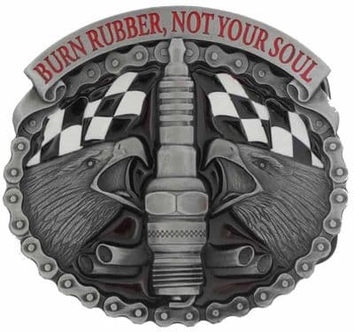 Burn Rubber Not Your Soul. Belt Buckle with display stand. Product code KB6
