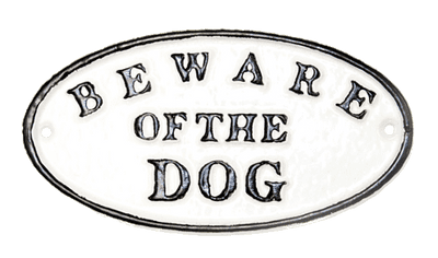 Beware of the Dog