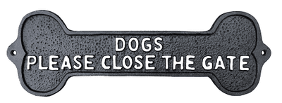 Dogs Please Close The Gate Sign