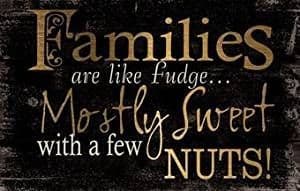Families Are Like Fudge Plaque