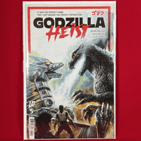 Godzilla: Heist #1 (of 5)