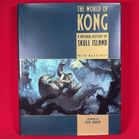 The World of Kong: A Natural History of Skull Island - Weta Workshop - Hardcover - 1st Edition