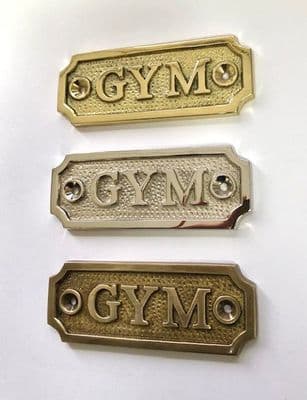 GYM  Brass Door Sign, Plain Brass, Antique Bronze or Shiny Nickel