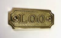 LOO  Brass Door Sign, Plain Brass, Antique Bronze or Shiny Nickel