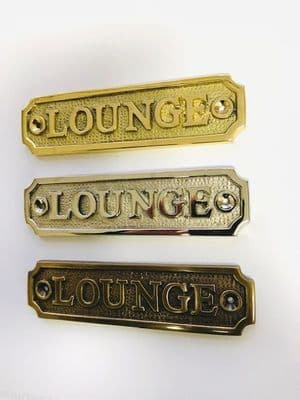 LOUNGE Brass Door Sign, Plain Brass, Antique Bronze or Shiny Nickel