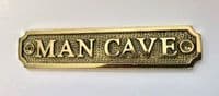 MAN CAVE   Brass Door Sign, Plain Brass, Antique Bronze or Shiny Nickel