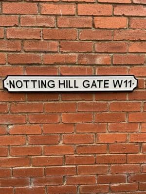 NOTTING HILL GATE W11 Vintage Style LONDON Road Street Sign SOLID METAL