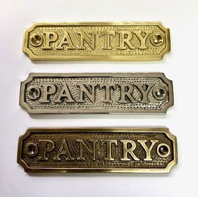 PANTRY  Brass Door Sign, Plain Brass, Antique Bronze or Shiny Nickel