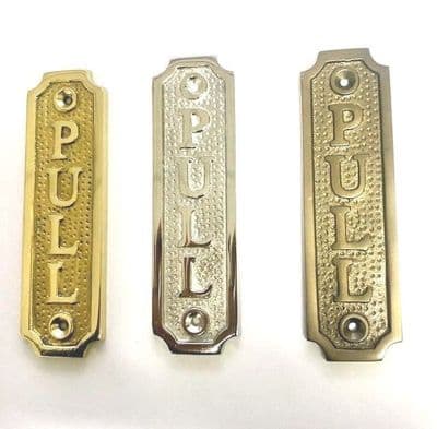 PULL Brass Door Sign, Plain Brass, Antique Bronze Or Shiny Nickel
