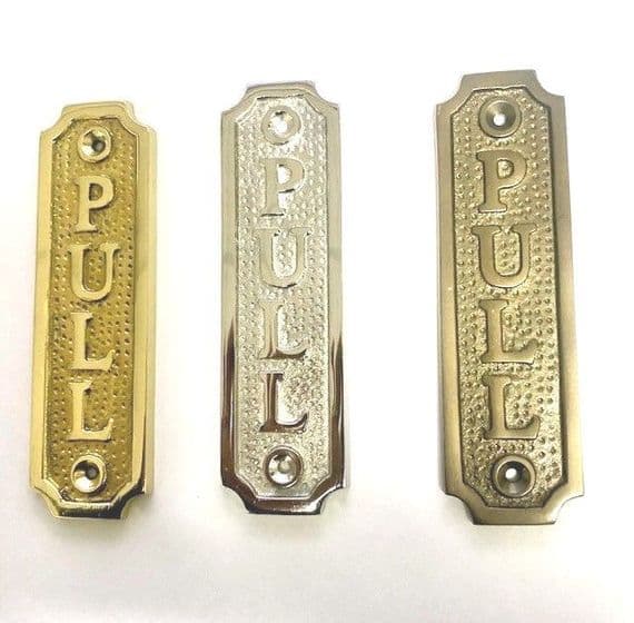 PULL Brass Door Sign, Plain Brass, Antique Bronze Or Shiny Nickel