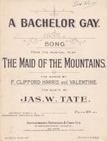 A Bachelor Gay Maid Of The Mountains Olde Sheet Music