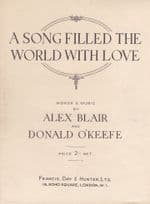 A Song Filled The World With Love Olde Alex Blair Sheet Music