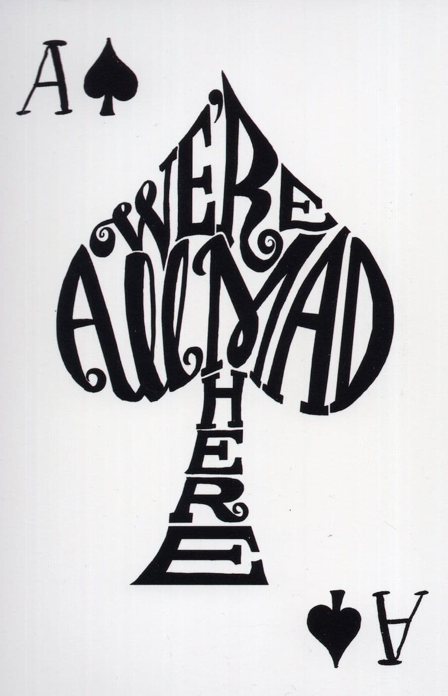 Ace Of Spades Playing Card We re All Made Here Alice in Wonderland Postcard