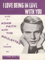 Adam Faith & The Roulettes I Love Being In Love With You Sheet Music