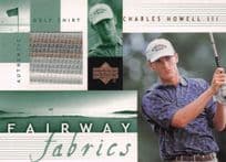 Charles Howell III Fairway Fabrics 2002 Golf Upper Deck Real Shirt Relic Card