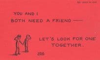 I Need Lets Find Together A Friend Friendship Companion Motto Proverb Postcard