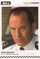 John Bowler as PC Roger Valentine The Bill ITV Hand Signed Cast Card Photo
