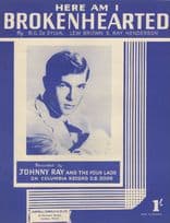 Johnny Ray Here Am I Brokenhearted MINT Sheet Music
