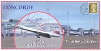 Paul Douglas Concorde Manchester Airport LTD TO 60 Hand Signed FDC